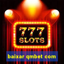 baixar qmbet com